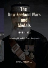 The New Zealand Wars and Medal 1845-1872