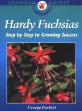 Hardy Fuchsias: Step by Step