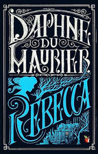 Rebecca (VMC): Daphne Du Maurier (Virago Modern Classics) by Daphne Du Maurier