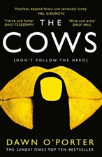 The Cows-Dawn O’Porter