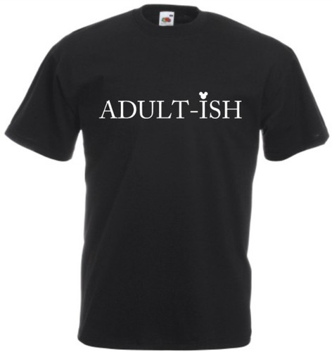 Adult ish slogan - slogan, t