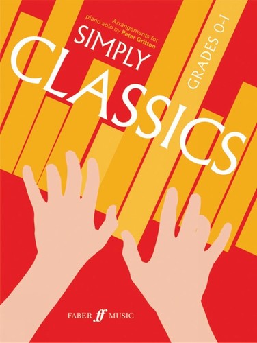Simply classics piano - classics:, grades