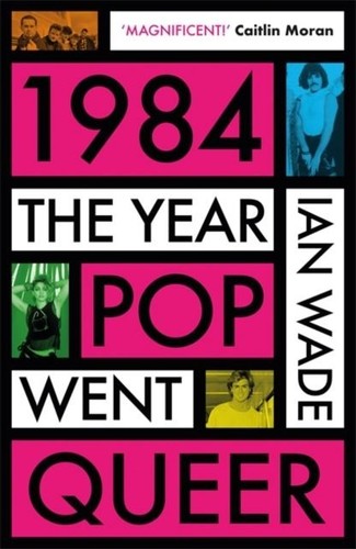 1984 the year pop - went, queer