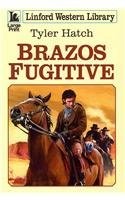 Brazos fugitive linford - fugitive, (linford