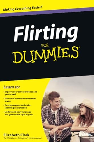 Flirting for dummies - flirting, clark