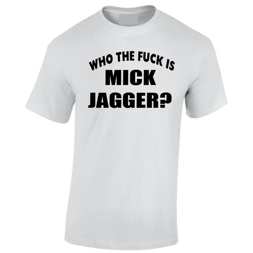 Who the mick - is, jagger