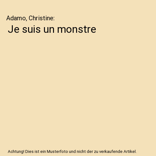 Suis monstre adamo - un, monstre,