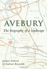 Avebury: The Biography of a
