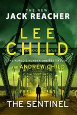 The Sentinel: (Jack Reacher 25),Lee Child, Andrew Child