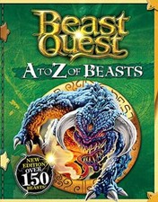 A to Z of Beasts: New Edition Over 150 Beasts (Beast Quest) By Adam Blade