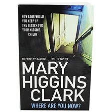 Where are You Now? By Mary Higgins Clark. 9781471139642