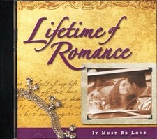 Lifetime Of Romance - It Must