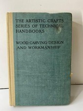 The Artistic Crafts Series if Technical Handbooks: Wood Carving