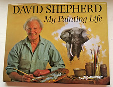 David Shepherd - My Painting Life - First Edition 1995 -  inscribed to "Mandy"