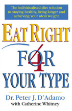 Eat Right 4 Your Type, Peter D'Adamo, Catherine Whitney, Used; Very Good Book