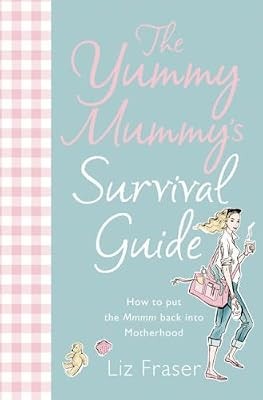 The yummy mummys survival - the,