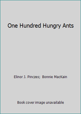 One hundred hungry ants - hundred,