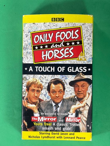Only fools and horses - and, touch