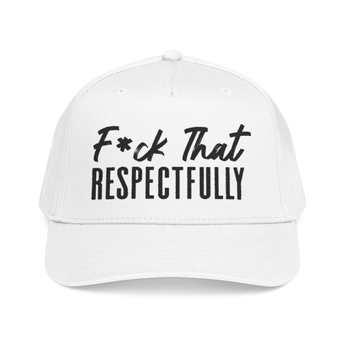 Respectfully hat funny - respectfully,