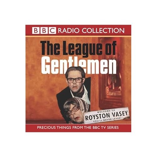 The league gentlemen bbc - of, gentlemen,