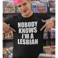 Nobody Knows I'm A Lesbian