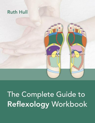 Complete guide reflexology - guide, to