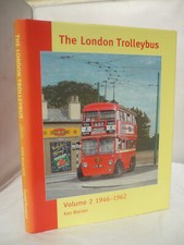 The London Trolleybus - Volume 2 1946-1962 by Ken Blacker - Large Illust HB DJ