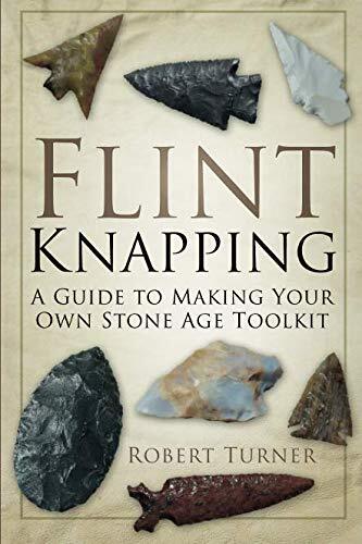 Flint knapping guide - knapping:,