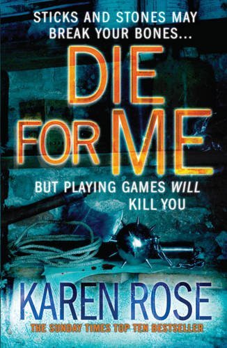 Die for karen rose - die, me
