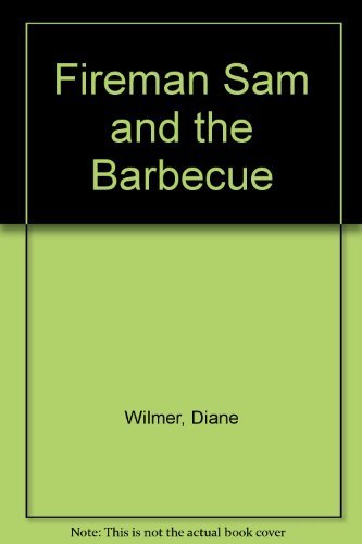 Fireman sam and the - and,