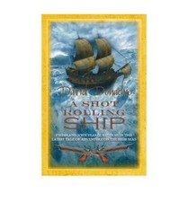 A Shot Rolling Ship by David Donachie Book The Cheap Fast Free Post