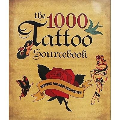 The 1000 tattoo sourcebook - the,