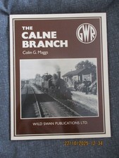 The Calne Branch - Chippenham to Calne - GWR British Railways Book