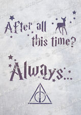 Hogwarts Always STENCIL 4 sizes HAA Harry Potter Furniture, SUPERIOR 250 MYLAR
