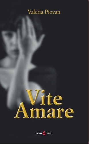 Valeria piovan vite amare - valeria,