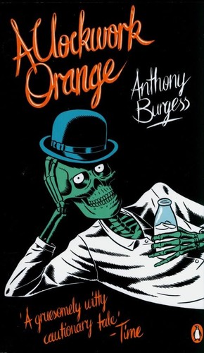 Clockwork orange burgess - clockwork,