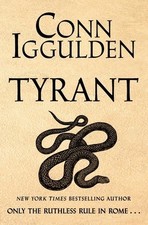 Tyrant by Iggulden, Conn