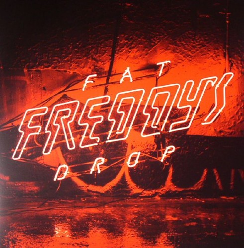 Fat freddys drop - bays,