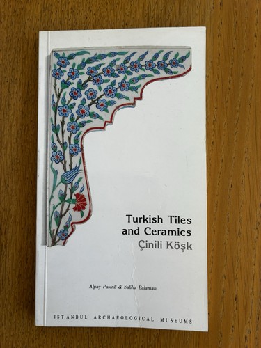 Turkish tiles and ceramics - and,