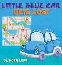 Little Blue Car Gets Lost by