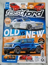 Fast Ford magazine May  2024 Issue 472 - OLD vs NEW MK.2 Escort vs MK.7 Fiesta