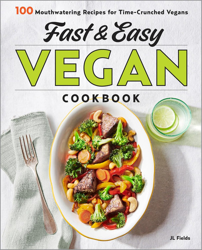 Fast easy vegan - fast, cookbook