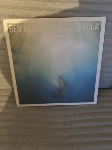 Ben howard every kingdom - howard, 'every