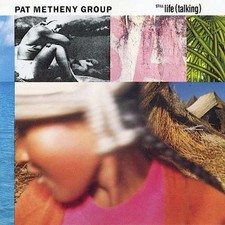 Pat Metheny Group - Still Life
