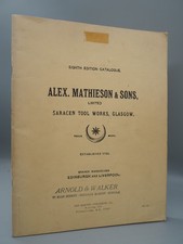 Alex. Mathieson & Sons, Limited. Saracen Tool Works, Glasgow, 8th Ed. Catalogue,