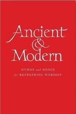 Ancient and Modern Full Music Edition: Hymns and Songs - Church Song - Brand New