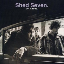 Shed Seven : Let It Ride VINYL