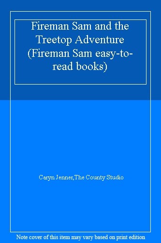 Fireman sam and - the, treetop
