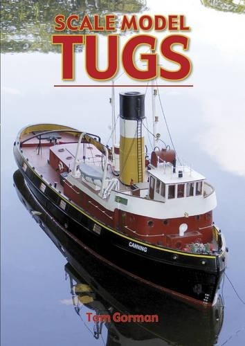 Scale model tugs gorman - gorman,, tom