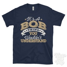 IT'S A BOB NAME THING YOU